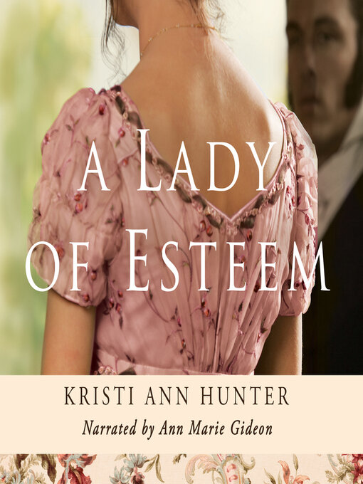 Title details for A Lady of Esteem by Kristi Ann Hunter - Wait list